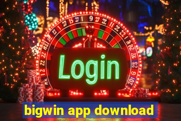 bigwin app download